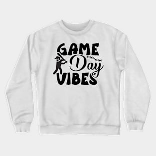 Game day vibes Crewneck Sweatshirt